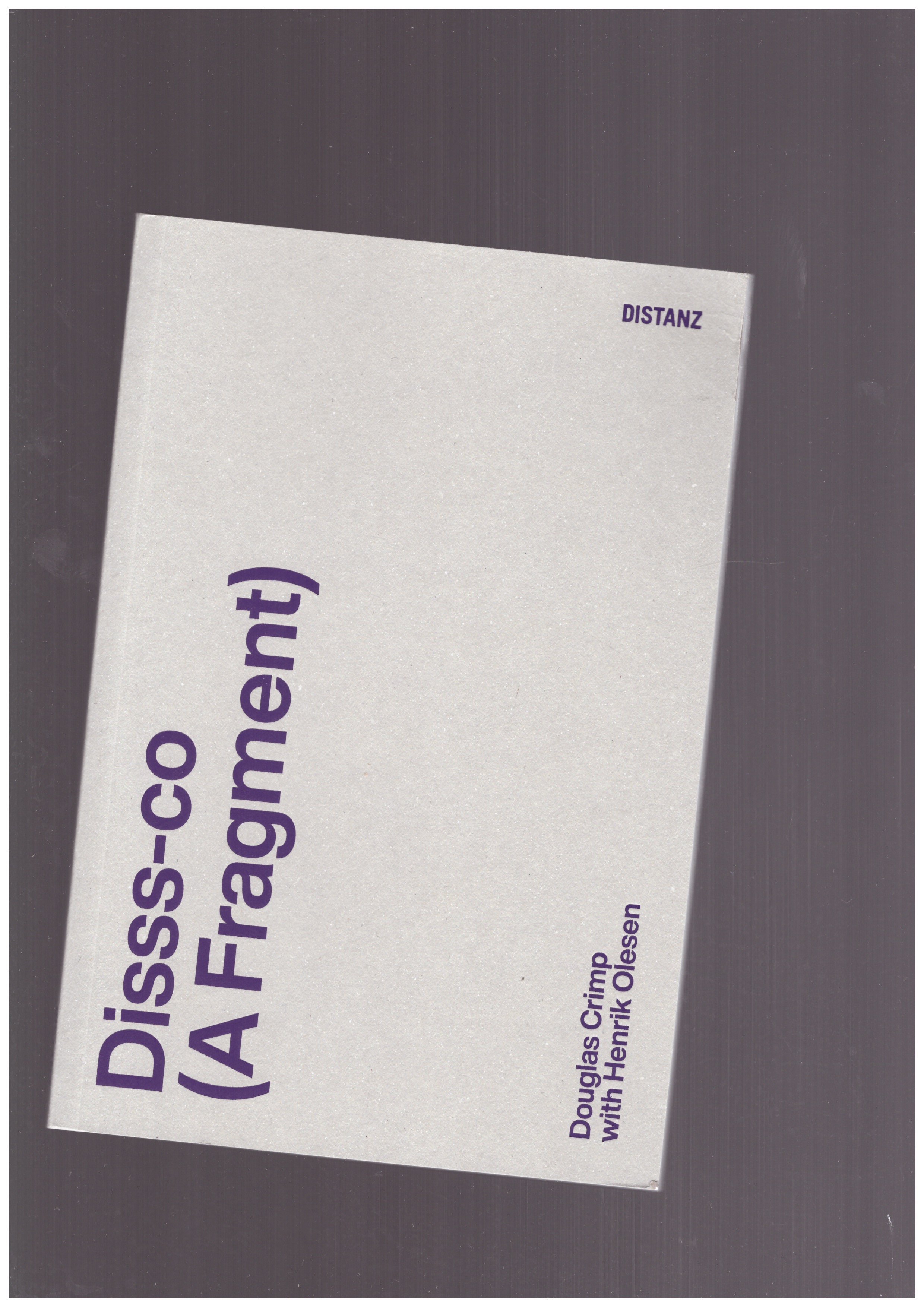 CRIMP, Douglas; OLESEN, Henrik - Disss-co (A Fragment)